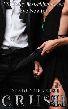 Crush: Deadly Hearts, Book 1: A Dark Mafia Contemporary Reverse Harem romance by Eve Newton
