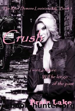 Crush: The River Demons MC of Louisiana by Brair Lake