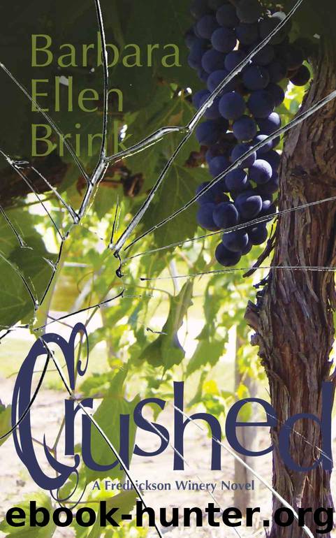 Crushed (The Fredrickson Winery Novels) by Brink Barbara Ellen