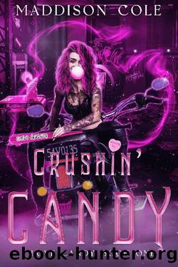 Crushinâ Candy: RH Dark Humor Romance by Maddison Cole