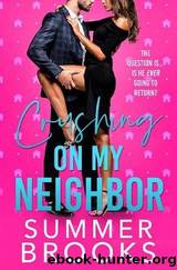 Crushing On My Neighbor by Summer Brooks