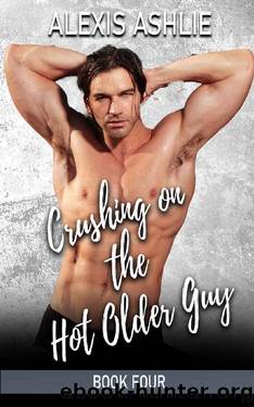 Crushing on the Hot Older Guy by Alexis Ashlie