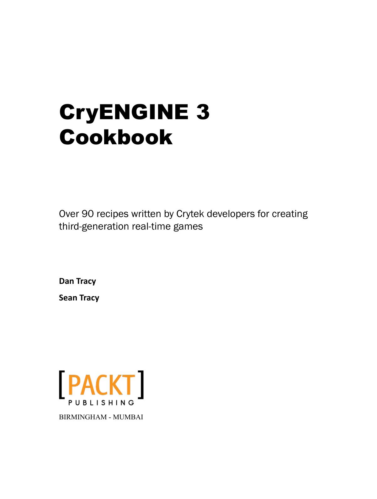 Cry Engine 3 Cookbook by Unknown