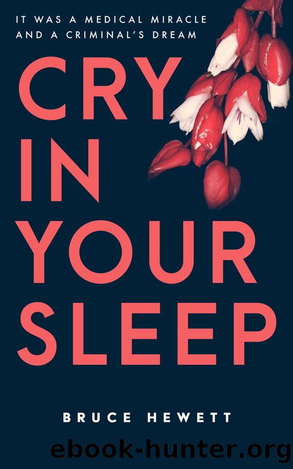 Cry In Your Sleep by Bruce Hewett