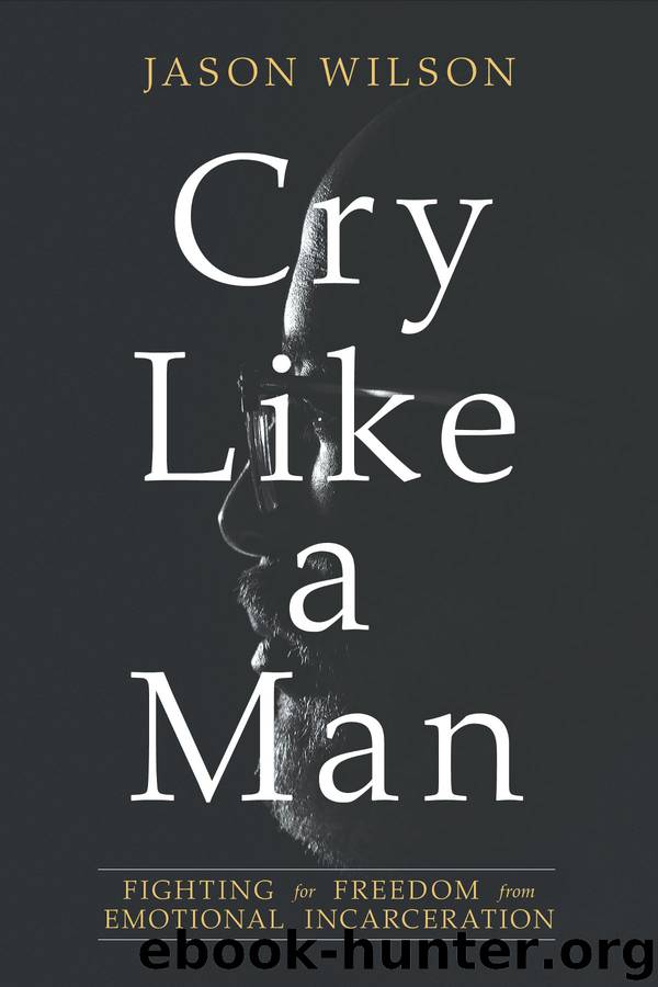 Cry Like a Man by Jason Wilson