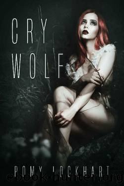 Cry Wolf (Claimed by Wolves Book 1) by Romy Lockhart