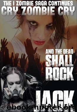 Cry Zombie Cry (I Zombie Book 5) by Jack Wallen