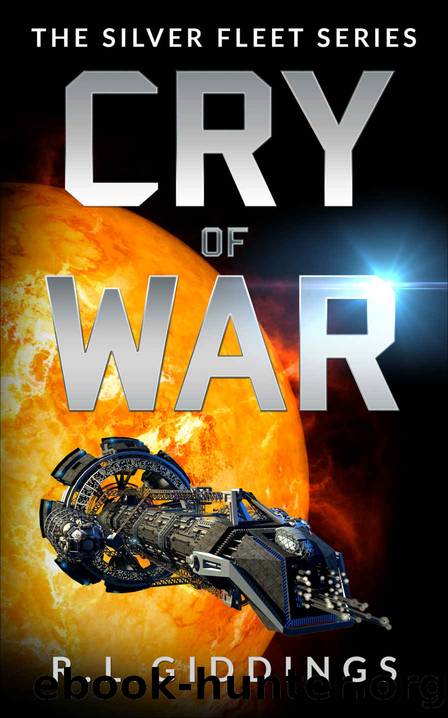 Cry of War: A Military Space Adventure Series by R. L. Giddings