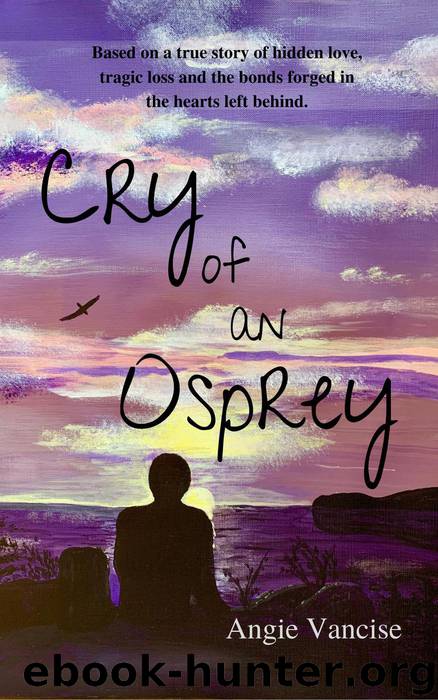 Cry of an Osprey by Angie Vancise