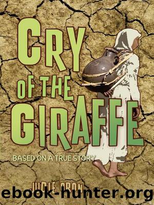 Cry of the Giraffe by Judie Oron