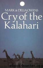 Cry of the Kalahari by Mark & Delia Owens