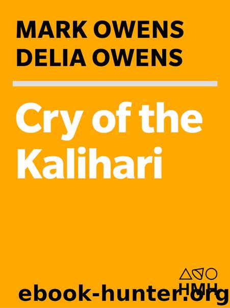 Cry of the Kalahari by Mark James Owens