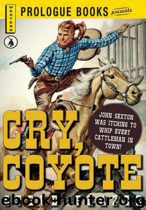 Cry, Coyote by Steve Frazee