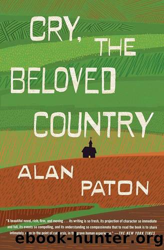 Cry, The Beloved Country by Alan Paton