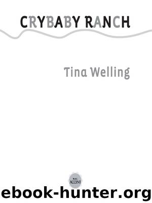 Crybaby Ranch by Tina Welling