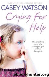 Crying for Help by Casey Watson