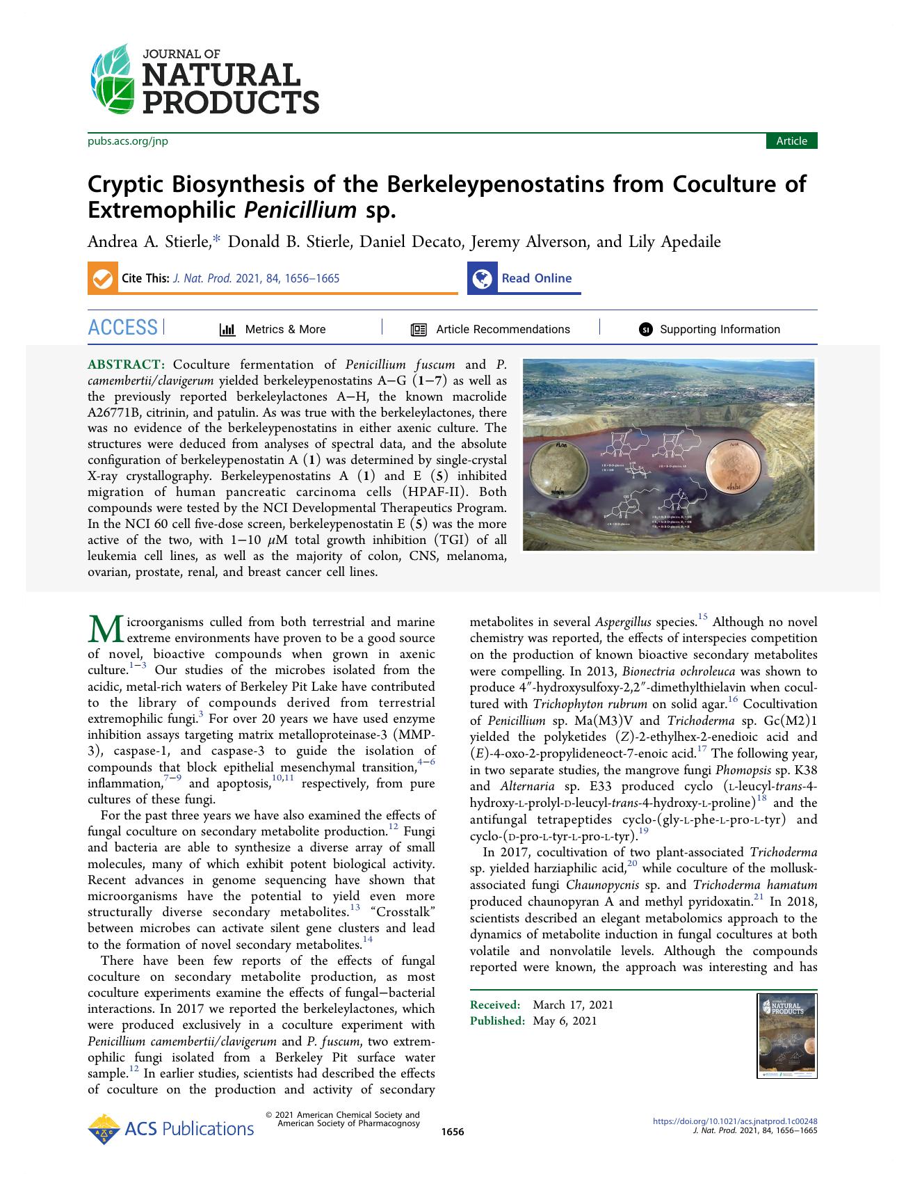 Cryptic Biosynthesis of the Berkeleypenostatins from Coculture of Extremophilic Penicillium sp. by Andrea A. Stierle Donald B. Stierle Daniel Decato Jeremy Alverson and Lily Apedaile