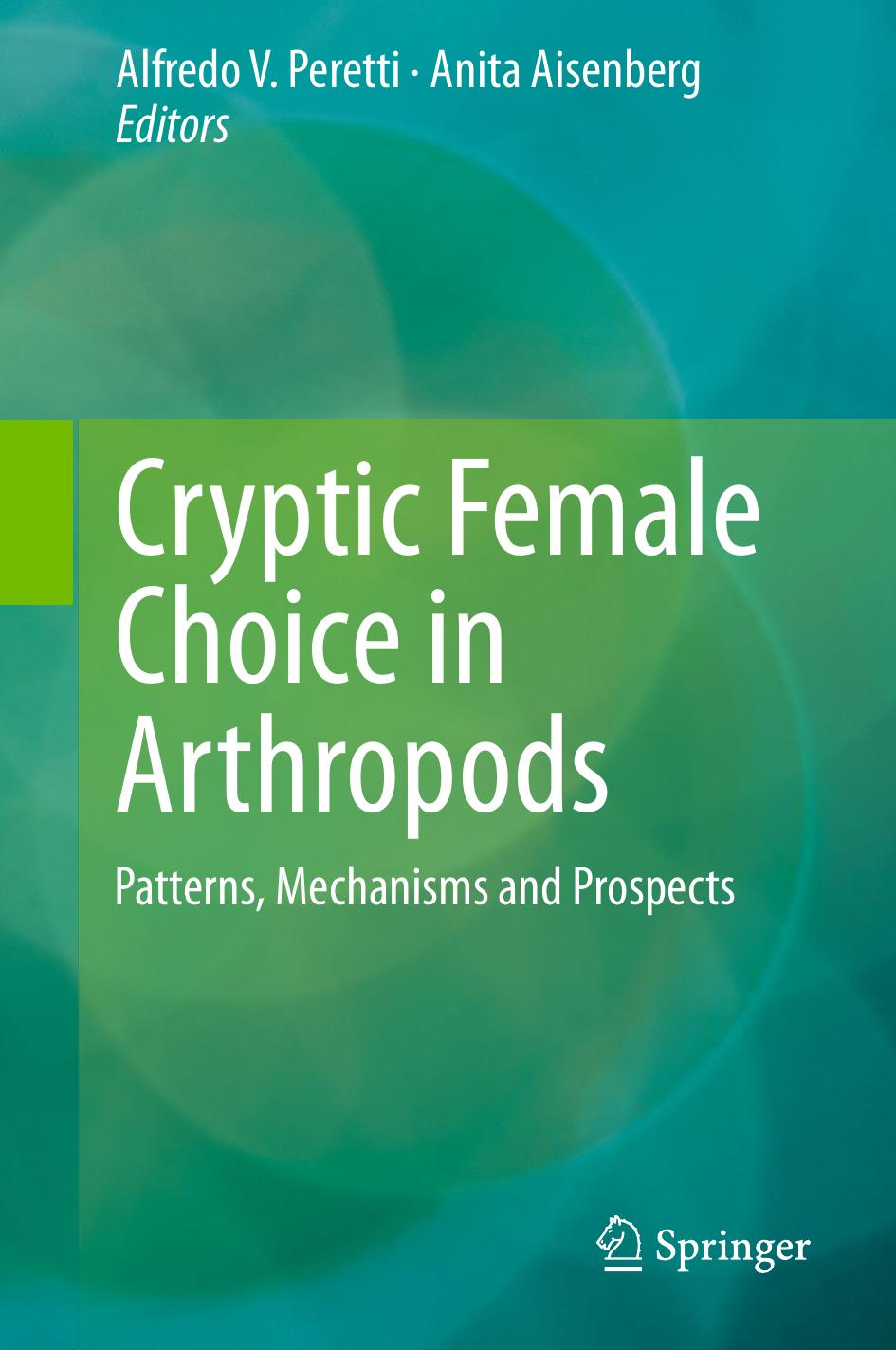 Cryptic Female Choice in Arthropods: Patterns, Mechanisms and Prospects (Repost) by Unknow