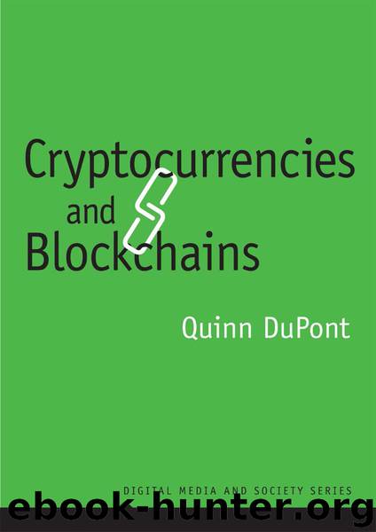 Cryptocurrencies and Blockchains by Quinn DuPont