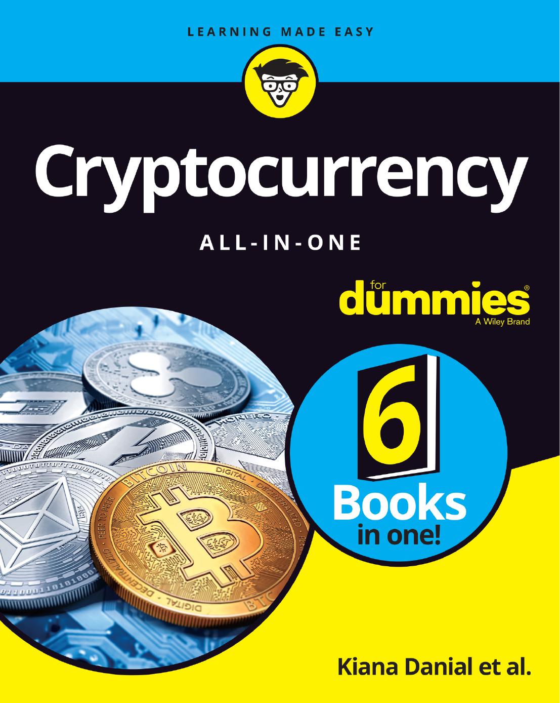 Cryptocurrency All-in-One For Dummies (For Dummies (Business & Personal Finance)) by Kiana Danial Tiana Laurence Peter Kent Tyler Bain Michael G. Solomon