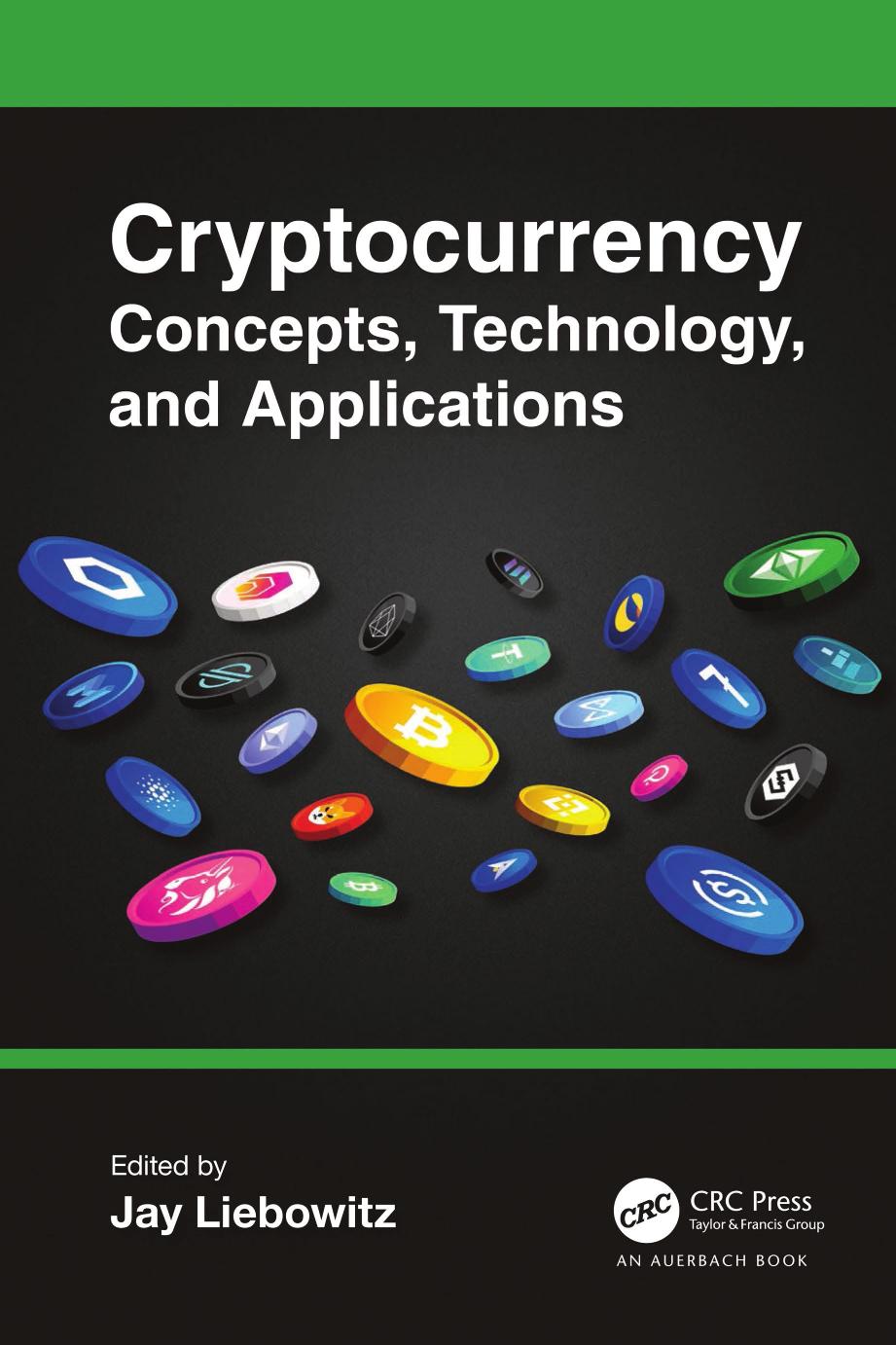 Cryptocurrency Concepts, Technology, and Applications by Jay Liebowitz (editor)
