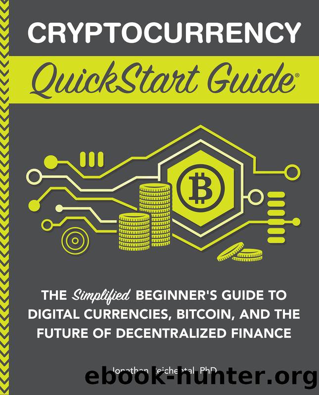Cryptocurrency QuickStart Guide by Jonathan Reichental PhD