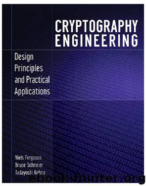 Cryptography Engineering by Niels Ferguson & Bruce Schneier & Tadayoshi Kohno