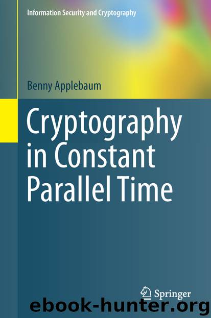 Cryptography in Constant Parallel Time by Benny Applebaum