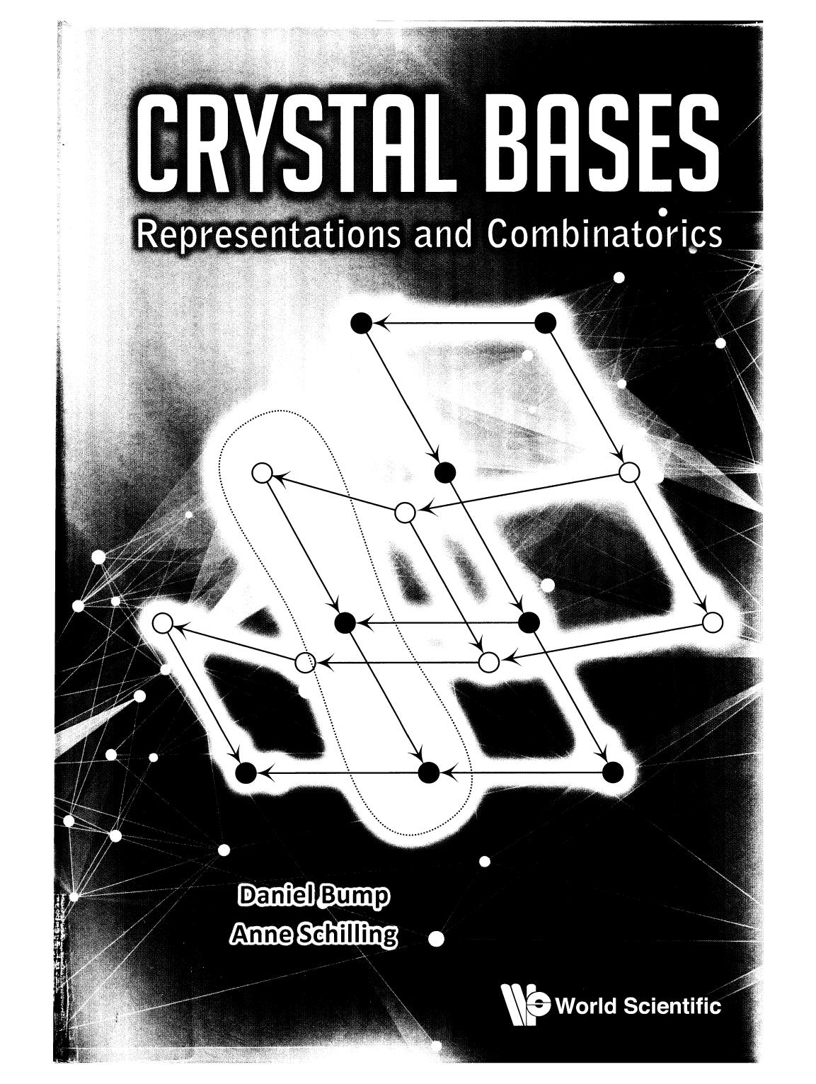 Crystal Bases: Representations and Combinatorics by Daniel Bump Anne Schilling