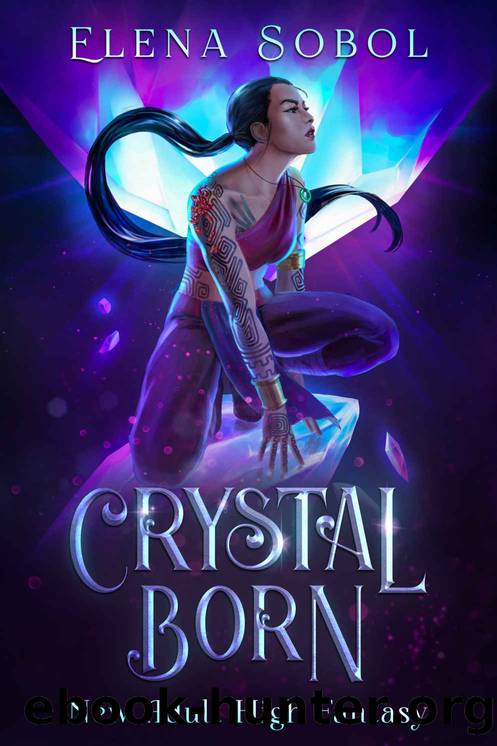 Crystal Born: New Adult High Fantasy by Elena Sobol