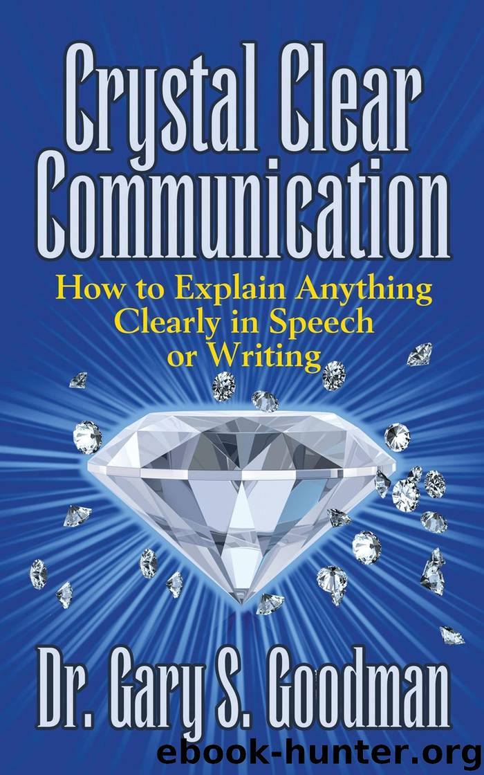 Crystal Clear Communication by Dr. Gary S. Goodman
