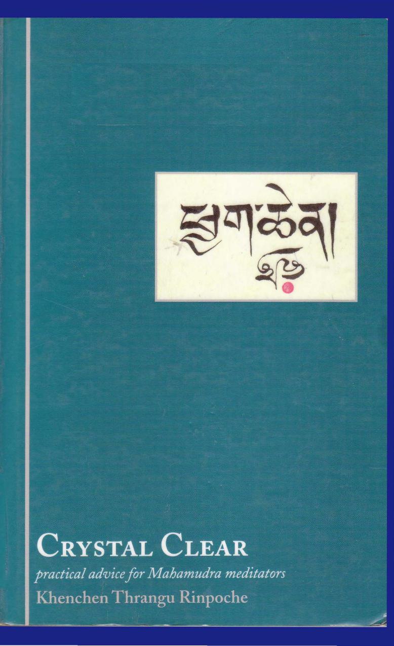 Crystal Clear: Practical Advice for Mahamudra Meditators by Khenchen Thrangu Rinpoche