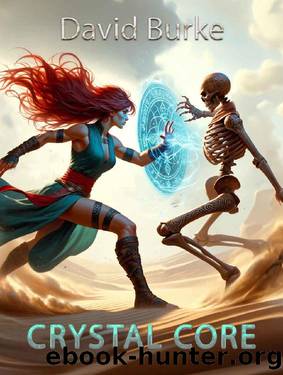 Crystal Core : A Litrpg Cultivation Adventure by David Burke