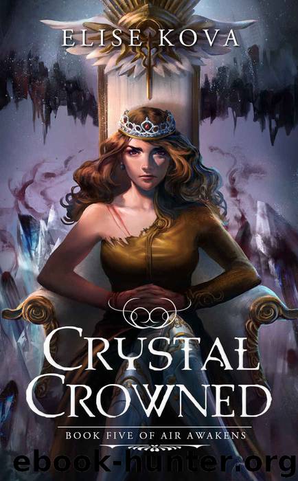 Crystal Crowned (Air Awakens Series Book 5) by Kova Elise