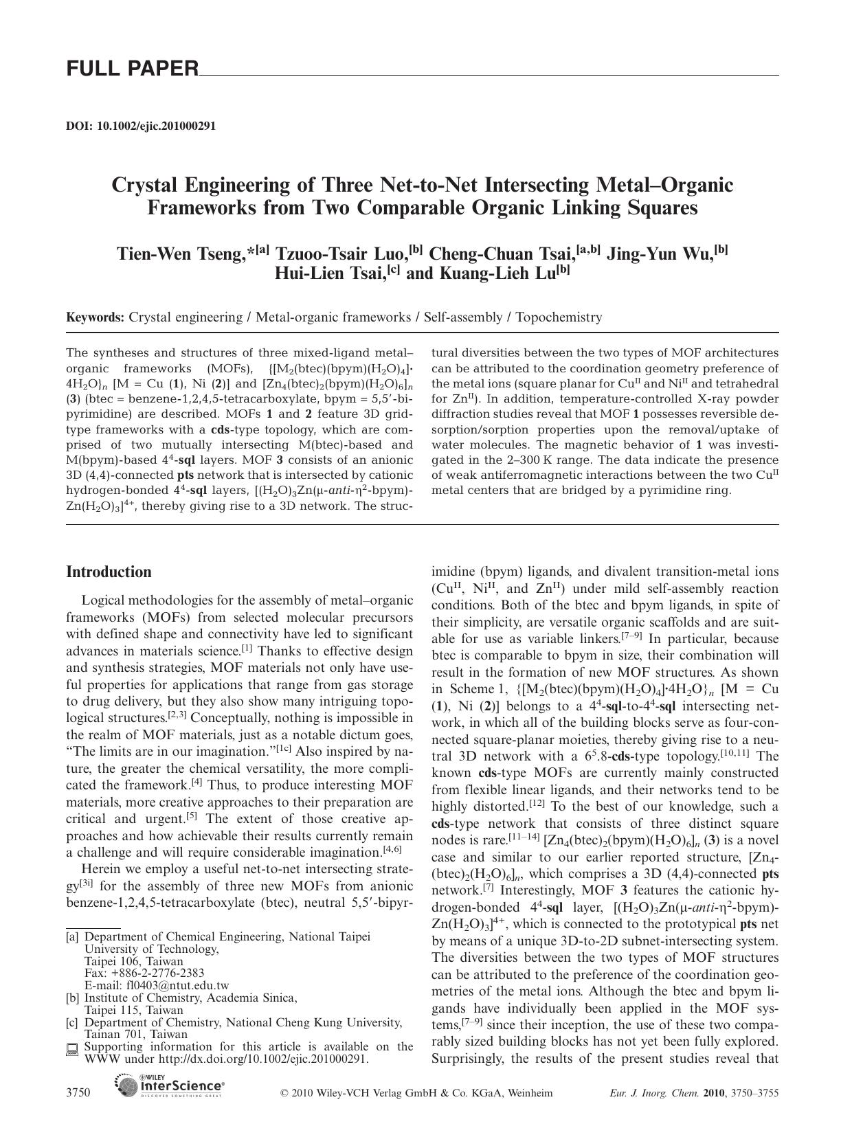 Crystal Engineering of Three NettoNet Intersecting MetalOrganic Frameworks from Two Comparable Organic Linking Squares by Unknown