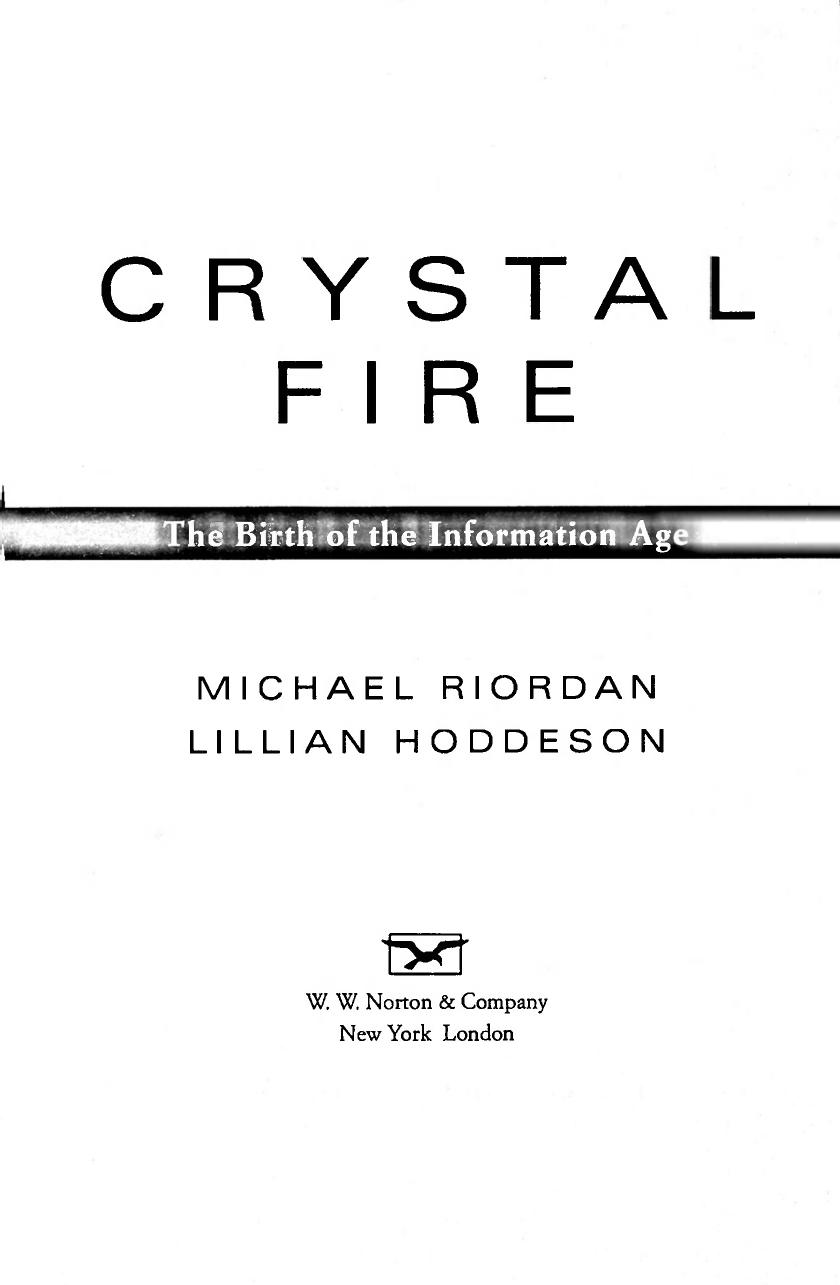 Crystal Fire: The Birth of the Information Age by Michael Riordan; Lillian Hoddeson