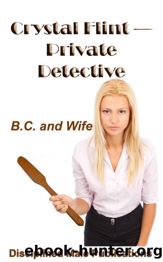 Crystal Flint - Private Detective by B.C. & Wife