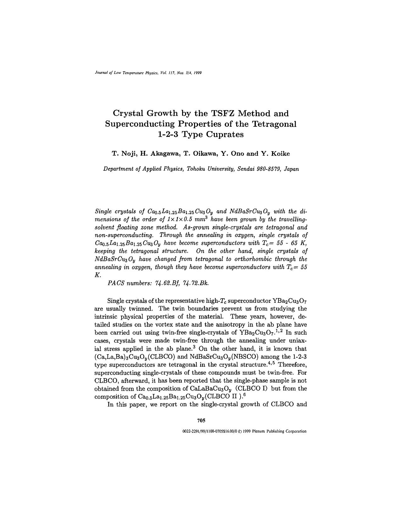Crystal Growth by the TSFZ Method and Superconducting Properties of the Tetragonal 1-2-3 Type Cuprates by Unknown