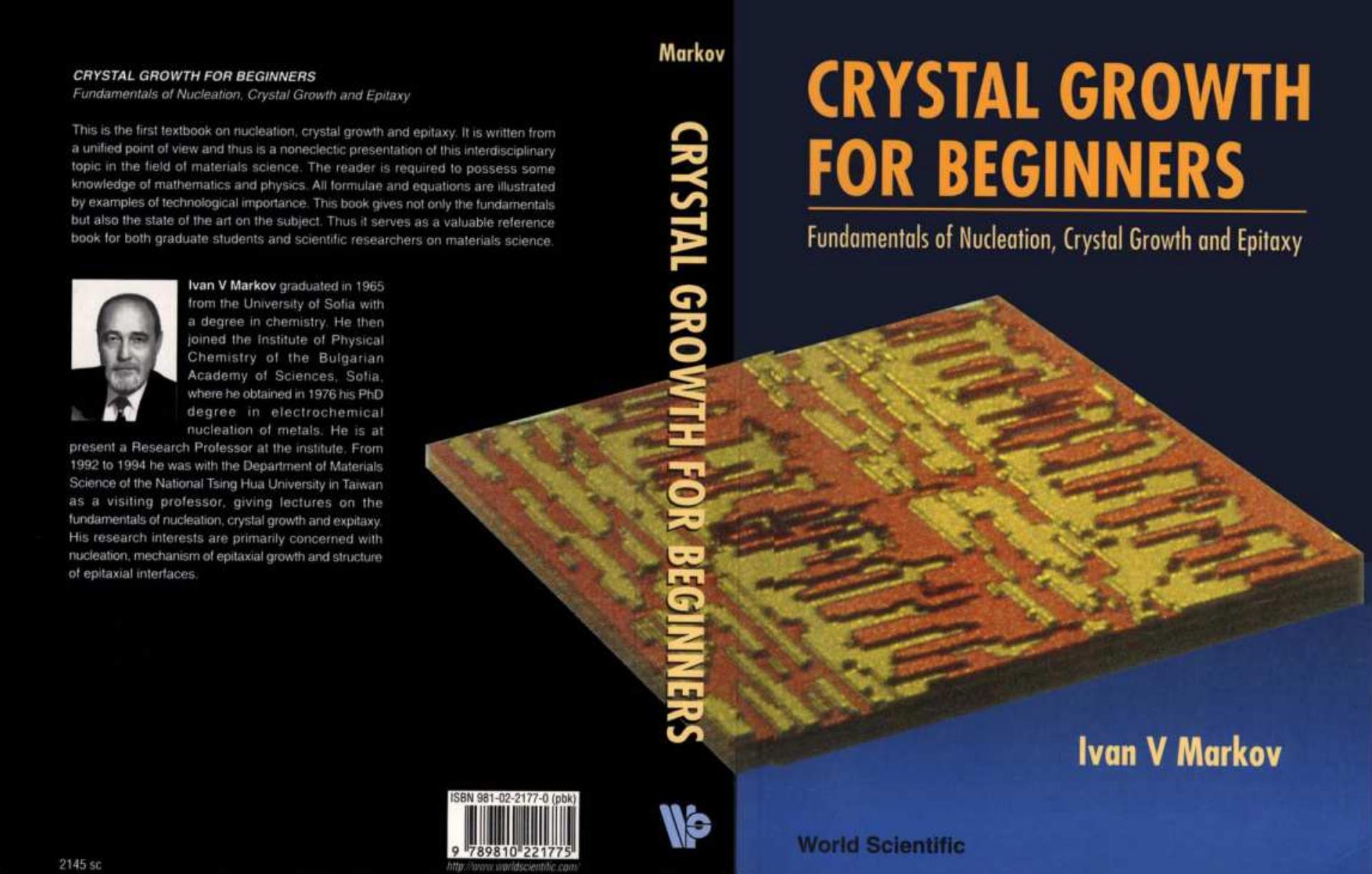 Crystal Growth for Beginners: Fundamentals of Nucleation, Crystal Growth and Epitaxy by Markov I.V