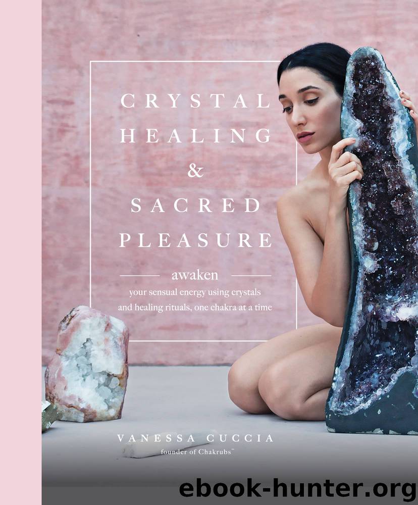 Crystal Healing and Sacred Pleasure by Vanessa Cuccia
