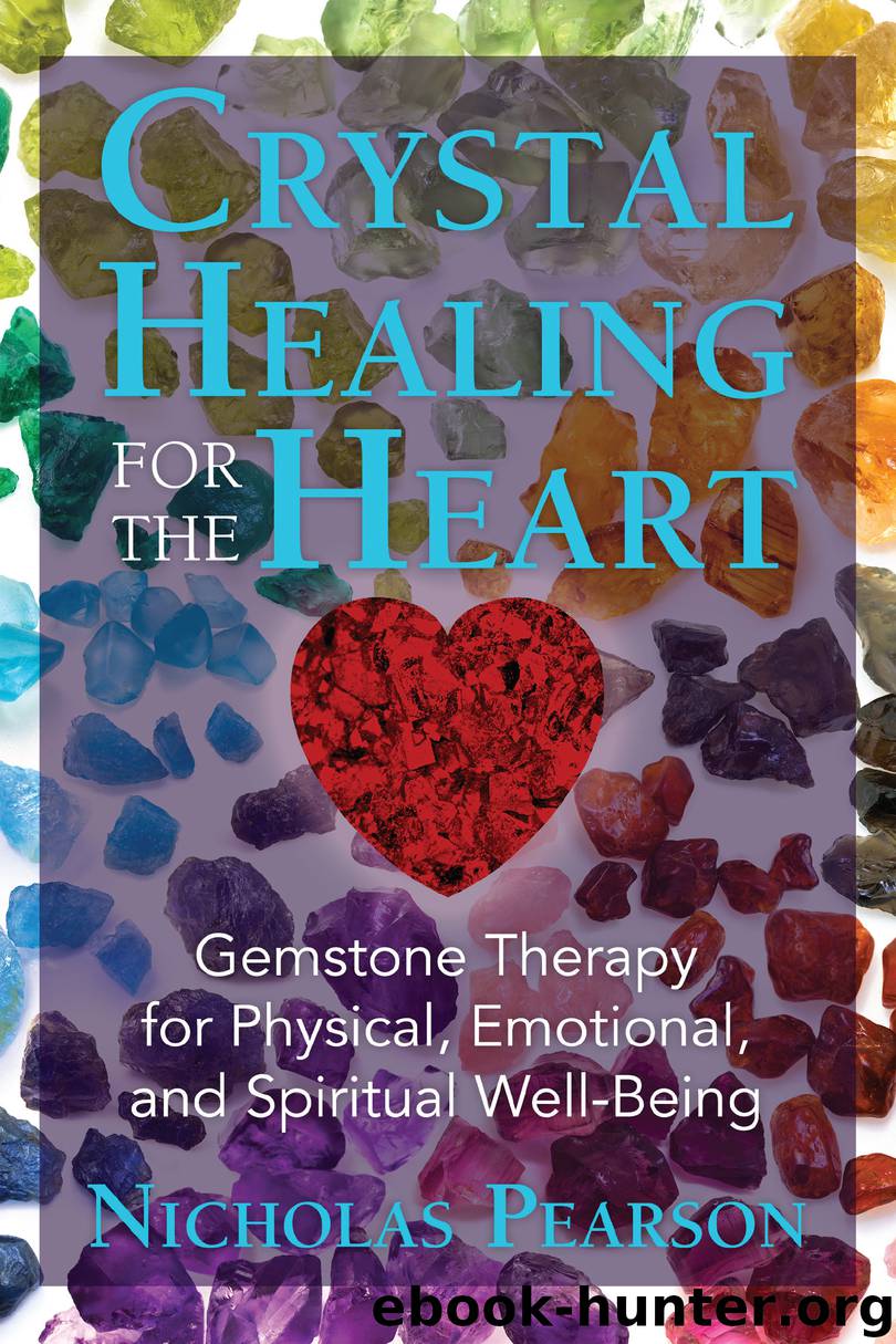 Crystal Healing for the Heart by Nicholas Pearson