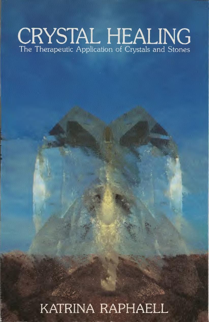Crystal Healing, Vol. 2 by Katrina Raphaell