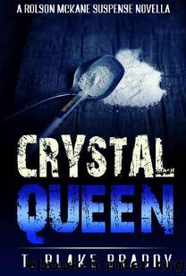 Crystal Queen by T Blake Braddy