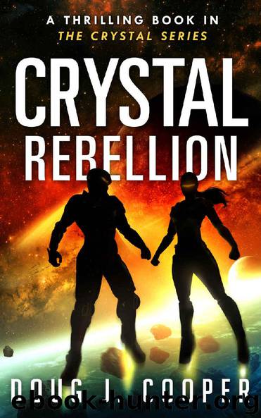 Crystal Rebellion by Doug J. Cooper