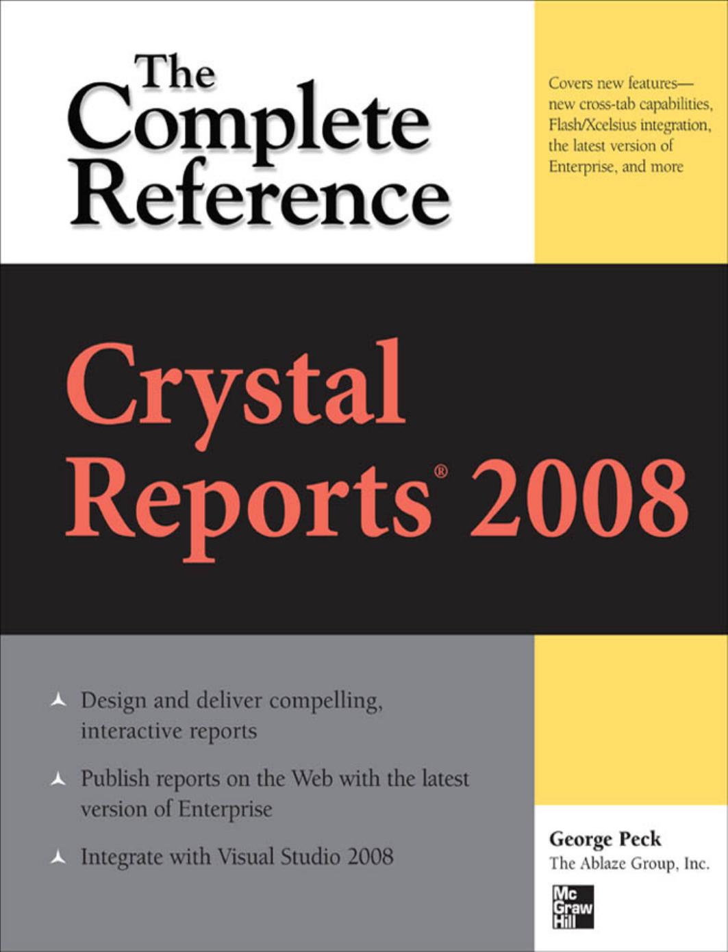 Crystal Reports 2008: The Complete Reference by George Peck