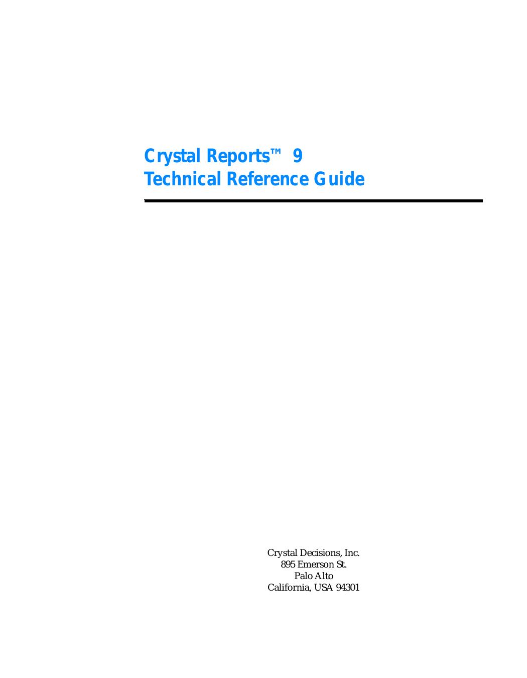 Crystal Reports 9 Technical Reference Guide by Crystal Decisions