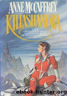 Crystal Singer #02 - Killashandra by Anne McCaffrey