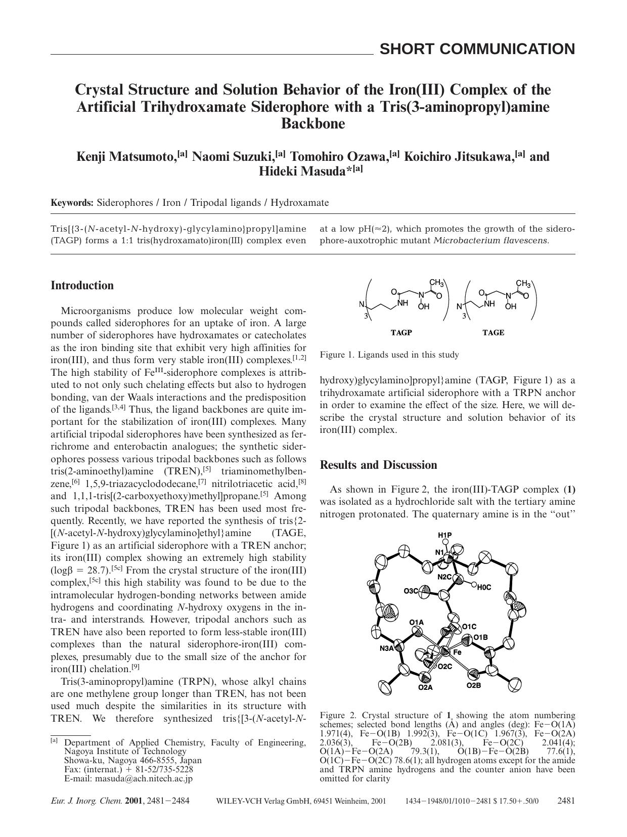 Crystal Structure and Solution Behavior of the Iron(III) Complex of the Artificial Trihydroxamate Siderophore with a Tris(3-aminopropyl)amine Backbone by Unknown