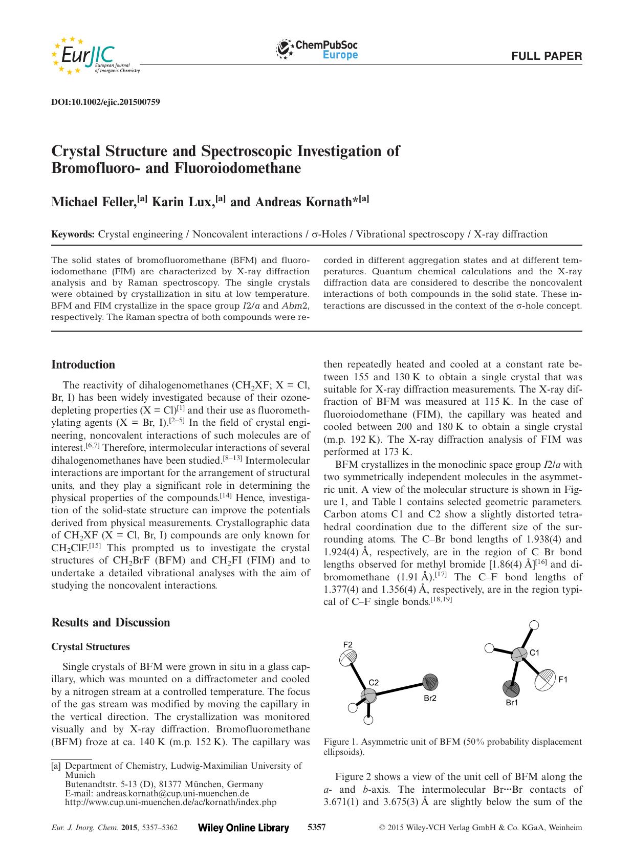 Crystal Structure and Spectroscopic Investigation of Bromofluoro and Fluoroiodomethane by Unknown
