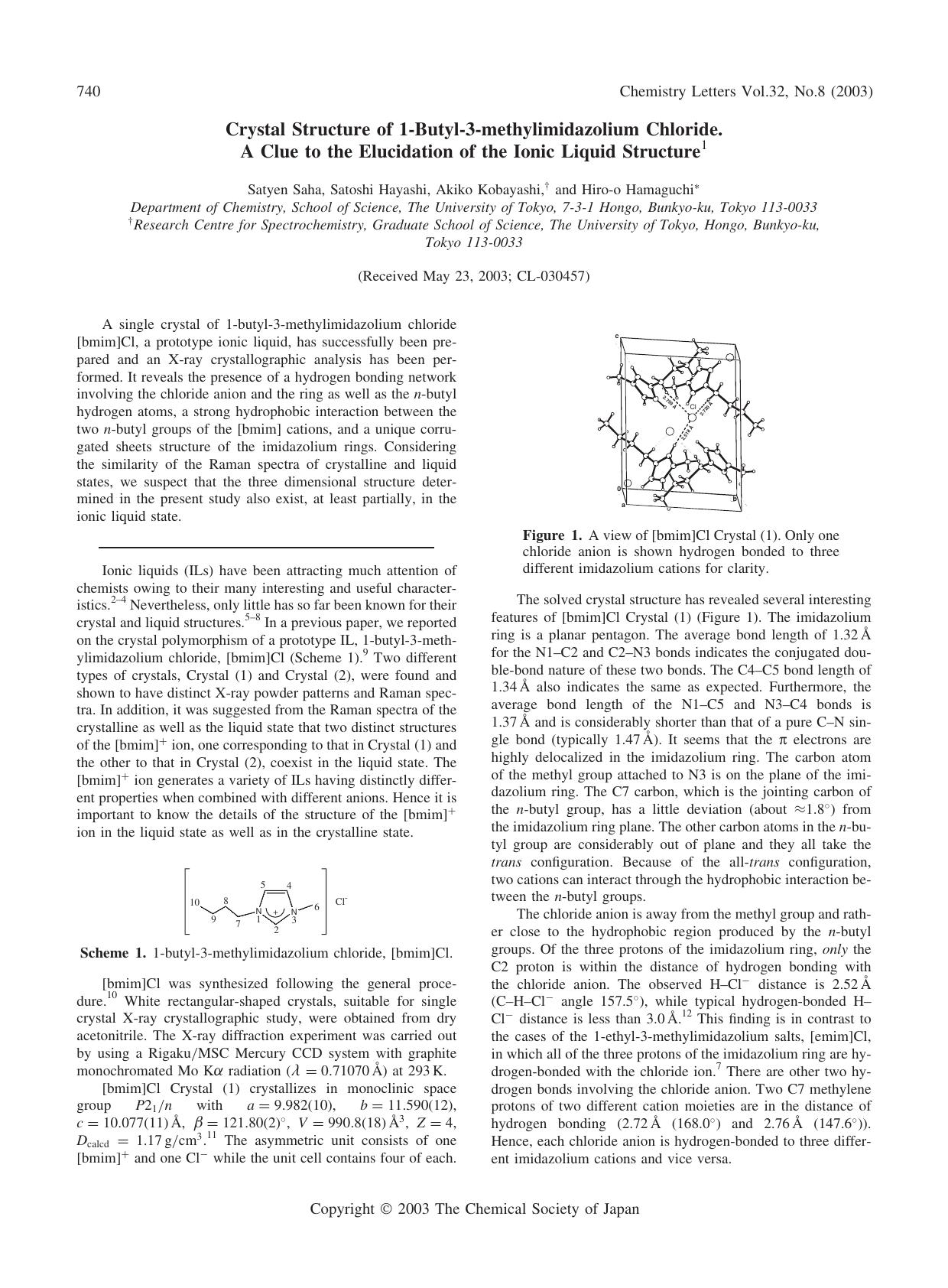 Crystal Structure of 1-Butyl-3-methylimidazolium Chloride. A Clue to the Elucidation of the Ionic Liquid Structure by Satyen Saha Satoshi Hayashi Akiko Kobayashi and Hiro-o Hamaguchi